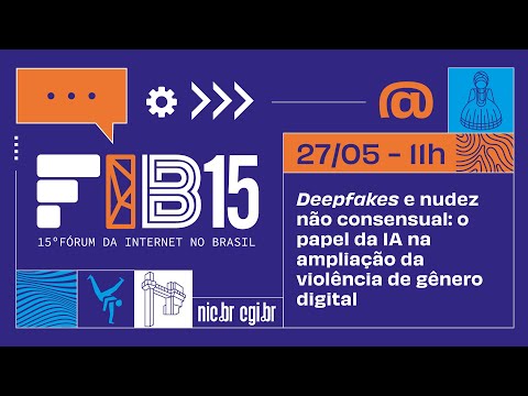 Leia mais sobre o artigo [FIB15] Deepfakes e nudez não consensual: o papel da IA na ampliação da violência de gênero digital