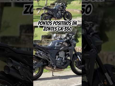 Leia mais sobre o artigo PONTOS POSITIVOS DA ZONTES GK 350 #zontes #gk350