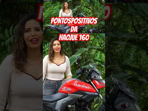 Leia mais sobre o artigo PONTOS POSITIVOS DA HAOJUE 160 #moto #haojue