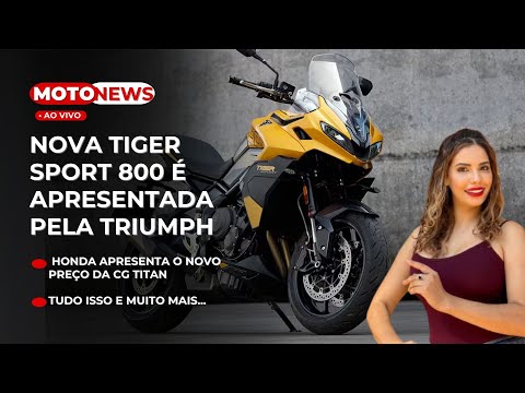 Leia mais sobre o artigo NOVA TIGER SPORT 800 É APRESENTADA, NOVO PREÇO DA CG , NOVA PULSAR N125 DA BAJAJ… | MotoNews
